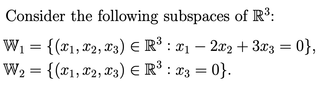 Solved Consider the following subspaces of R3 : | Chegg.com