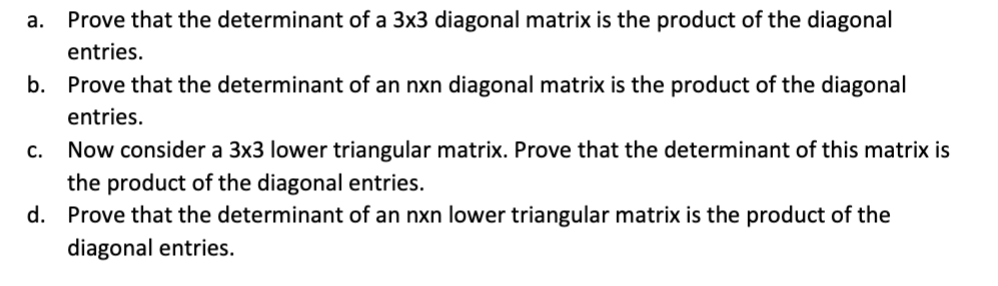 Solved a. Prove that the determinant of a 3×3 diagonal | Chegg.com