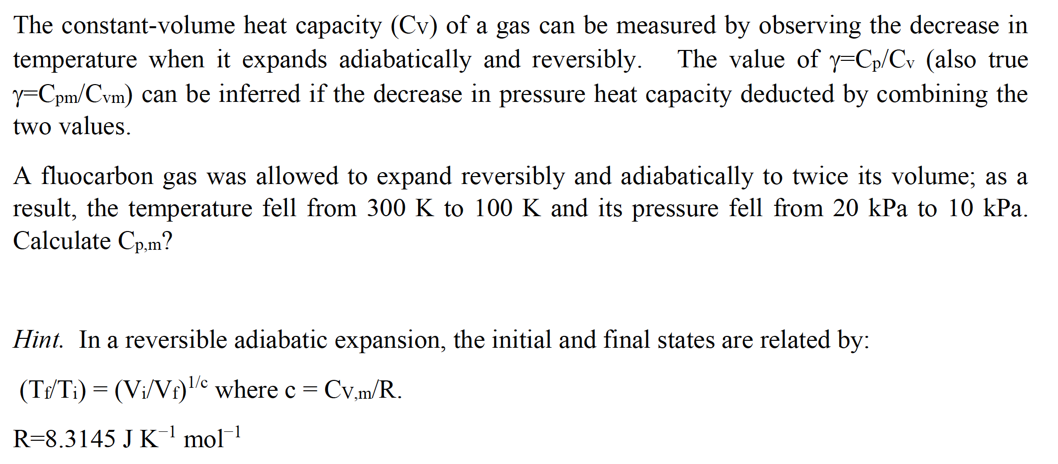 Solved The constant-volume heat capacity (Cv) of a gas can | Chegg.com