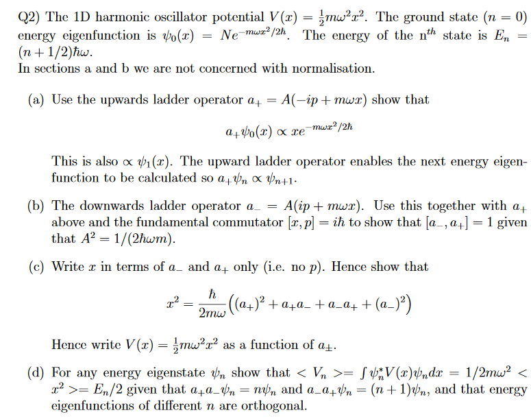 Solved = Q2) The 1D harmonic oscillator potential V(x) = | Chegg.com
