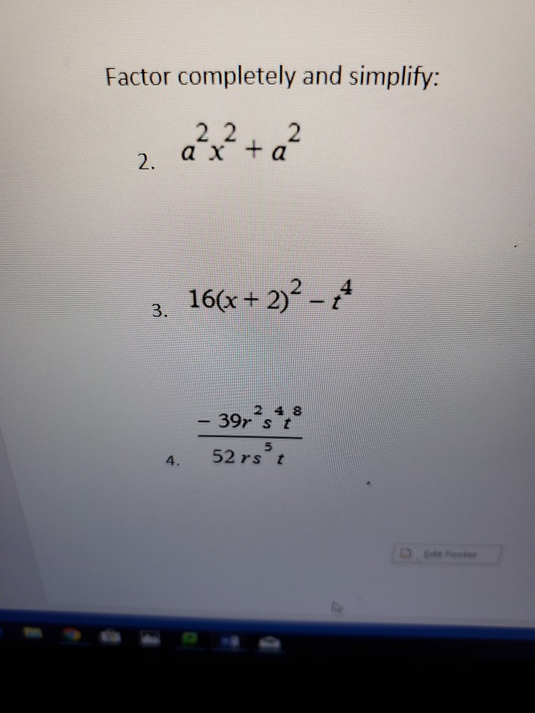 Solved Factor completely and simplify: 2. a?r?+ 2? 3. 16(x + | Chegg.com