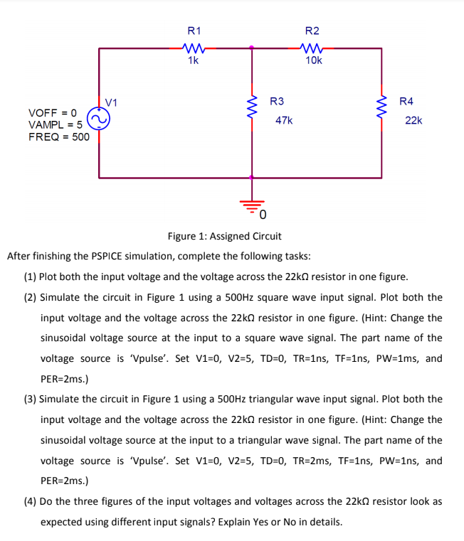 Solved R1 R2 1k 10k V1 R3 R4 47k 22k FREQ 500 Figure 1: | Chegg.com