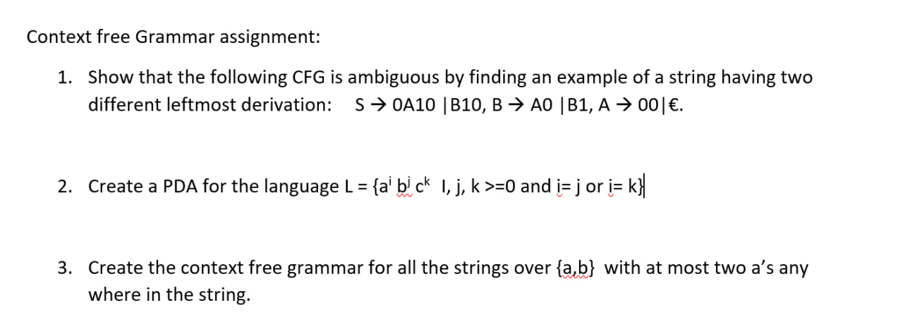 Solved Context Free Grammar Assignment: 1. Show That The | Chegg.com