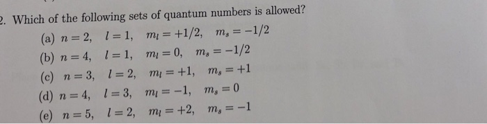 solved-which-of-the-following-sets-of-quantum-numbers-is-chegg