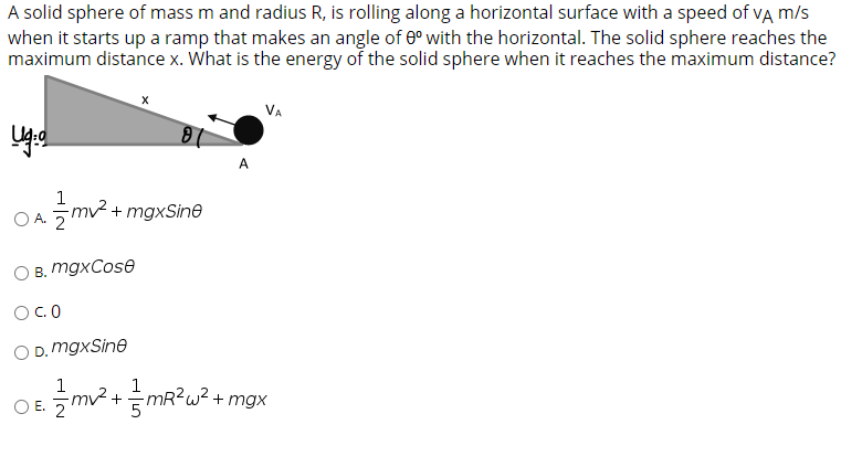 Solved A solid sphere of mass m and radius R, is rolling | Chegg.com