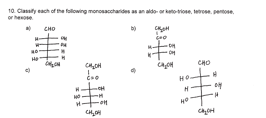 Solved 10. Classify each of the following monosaccharides as | Chegg.com