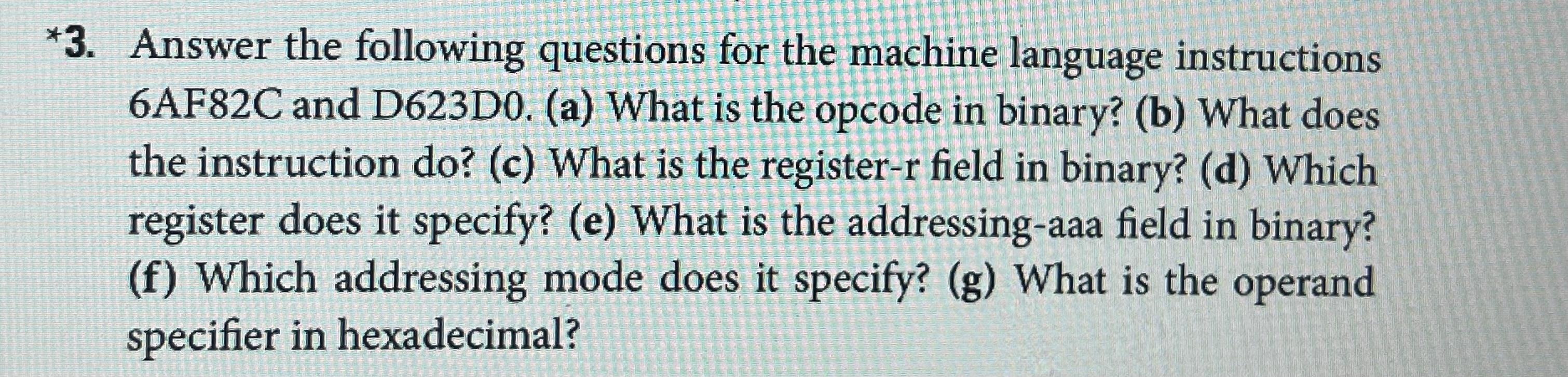Solved 3. Answer the following questions for the machine | Chegg.com