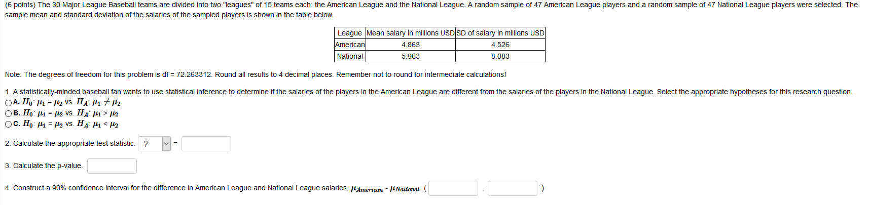 Solved (6 points) The 30 Major League Baseball teams are | Chegg.com