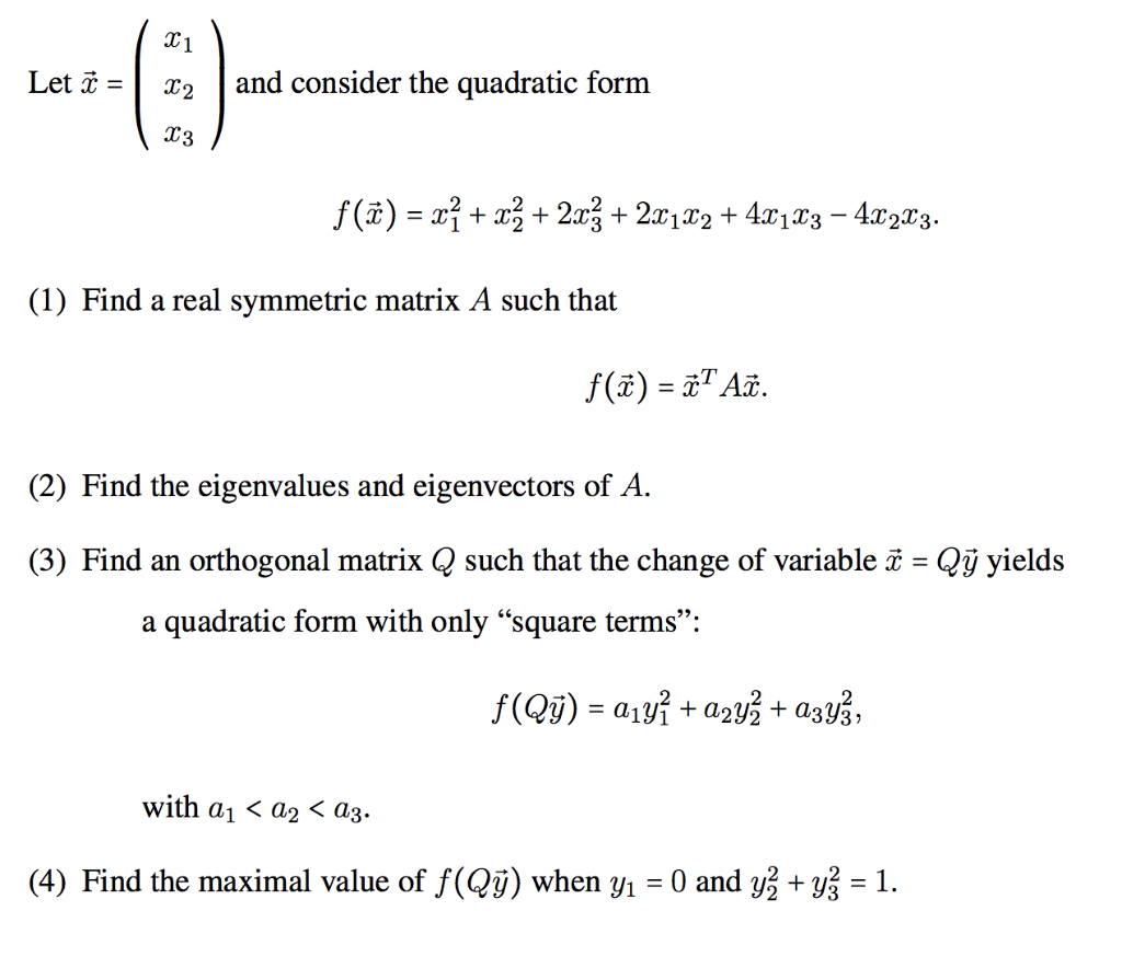 X1 And Consider The Quadratic Form X2 Let I X3 Chegg Com