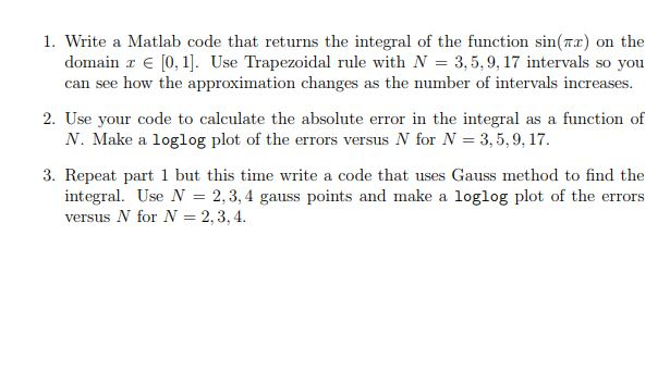 Solved 1. Write a Matlab code that returns the integral of | Chegg.com
