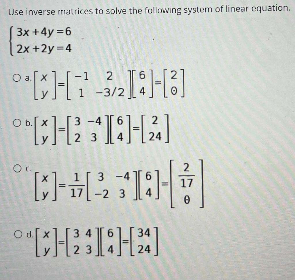 Solved Use inverse matrices to solve the following system of | Chegg.com