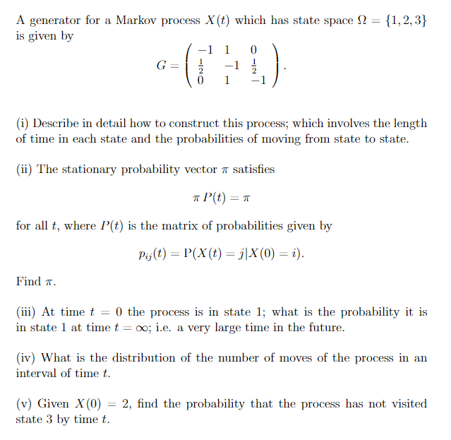 Solved A generator for a Markov process X(t) which has state | Chegg.com