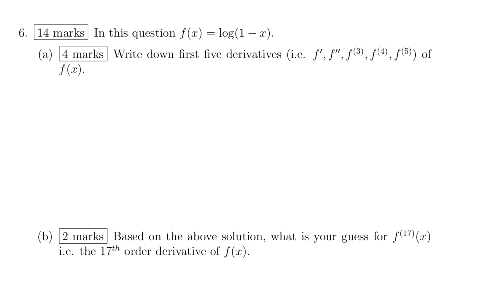 Solved 6 14 Marks In This Question F X Log 1 X A Chegg Com