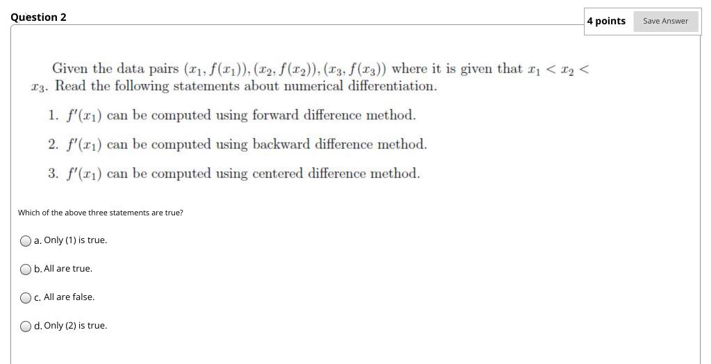 Solved Question 2 4 points Save Answer Given the data pairs | Chegg.com