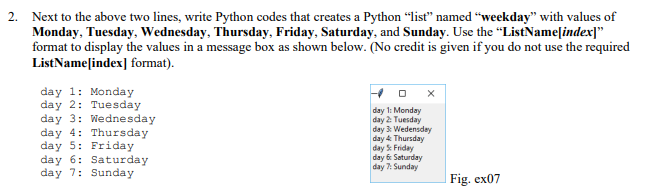 Solved 2. Next to the above two lines, write Python codes | Chegg.com