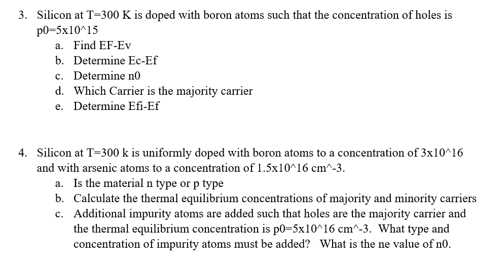 Solved 3 Silicon At T 300 K Is Doped With Boron Atoms Such Chegg