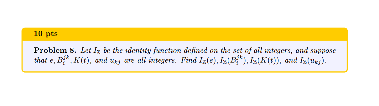 Identity Function Example Problems Solved 10 ptsProblem 8. Let IZ be the identity function | Chegg.com
