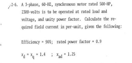 Solved 2-6. A 3-phase, 60−Hz, synchronous motor rated | Chegg.com