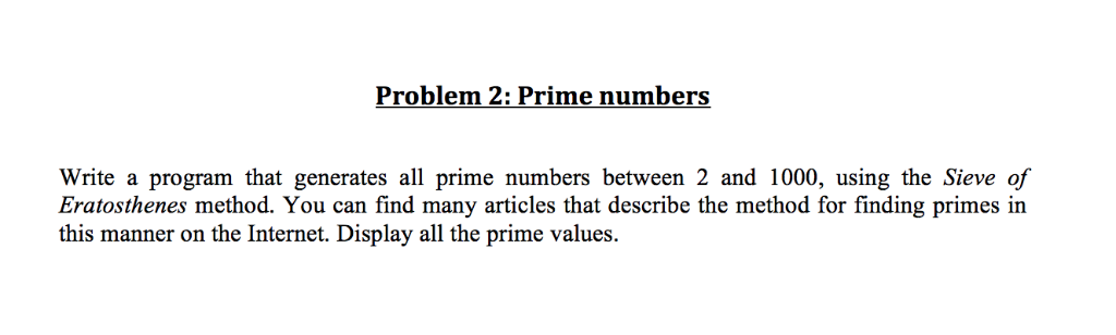 Solved Problem 2: Prime numbers Write a program that | Chegg.com