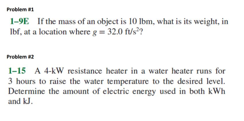 Solved Problem 1 1 9E If The Mass Of An Object Is 10 Lbm Chegg solved-problem-1-1-9e-if-the-mass-of-an-object-is-10-lbm-chegg