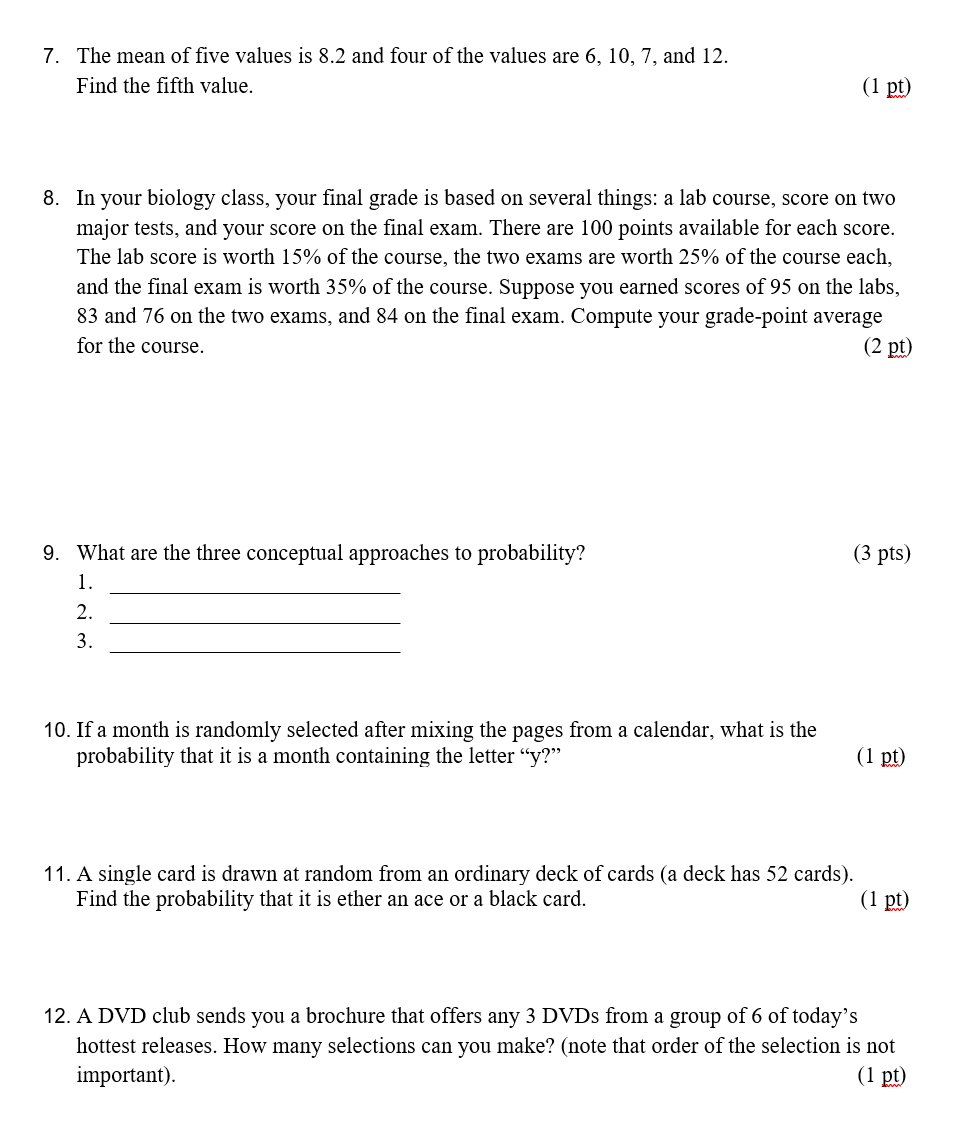 Solved 7. The mean of five values is 8.2 and four of the | Chegg.com