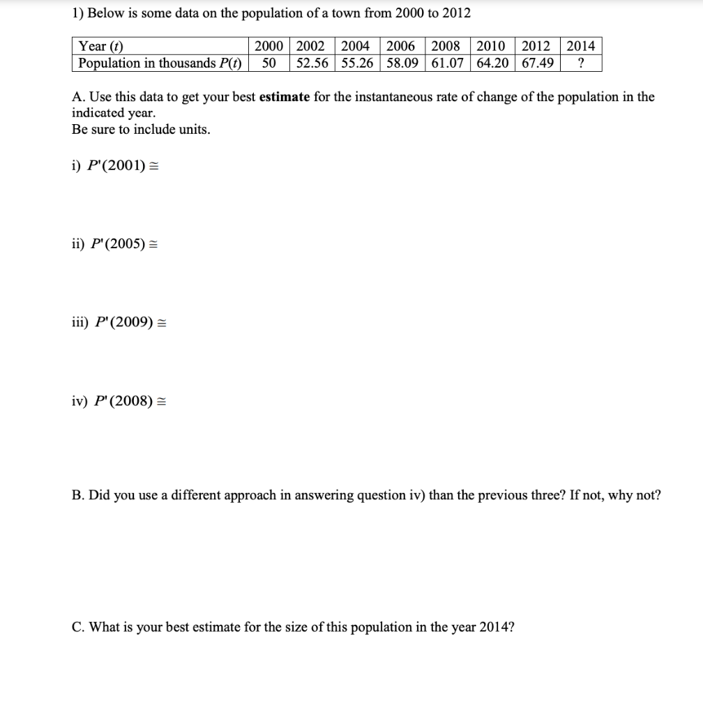 Solved 1 Below Is Some Data On The Population Of A Town Chegg Com