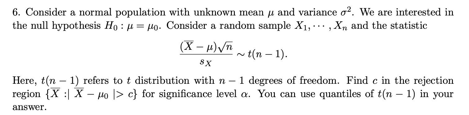 Solved Consider a normal population with unknown mean μ and | Chegg.com