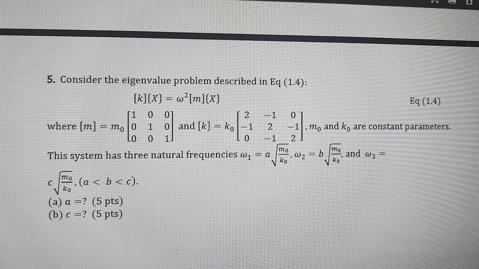 Eigenfrequency Problem Formula Solved 5. Consider the eigenvalue problem described in Eq | Chegg.com