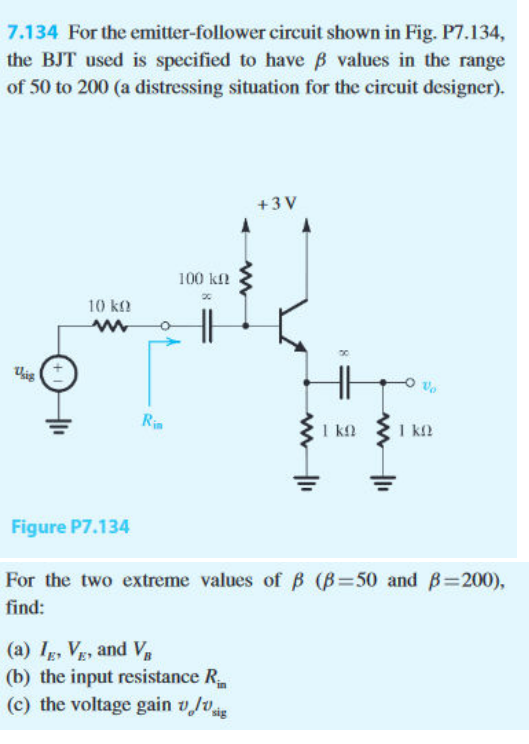 Solved 7.134 For the emitter-follower circuit shown in Fig Solved 7.134 For the emitter-follower circuit shown in Fig