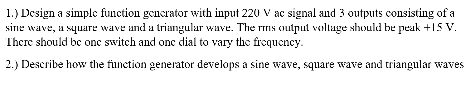 Solved 1.) Design a simple function generator with input 220 | Chegg.com