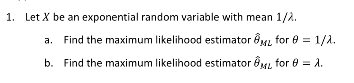 Solved 1. Let X be an exponential random variable with mean | Chegg.com