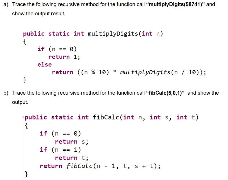 Solved a) Trace the following recursive method for the | Chegg.com