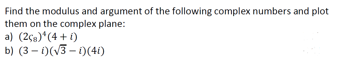 Solved Find the modulus and argument of the following | Chegg.com