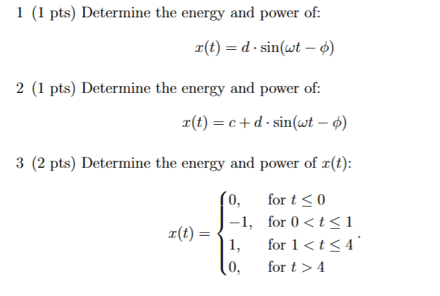 Solved 1 (1 Pts) Determine The Energy And Power Of: | Chegg.com