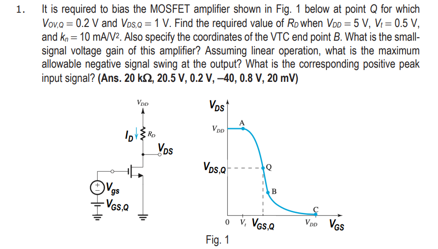 Solved It is required to bias the MOSFET amplifier shown in | Chegg.com