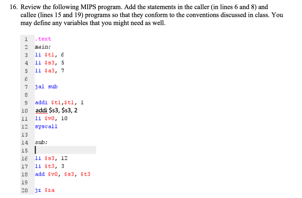 16. Review the following MIPS program. Add the | Chegg.com