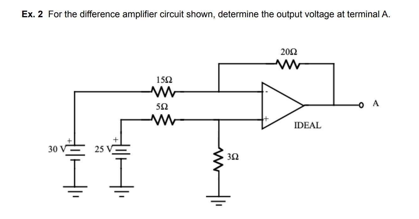 Solved Ex. 2 For the difference amplifier circuit shown, | Chegg.com