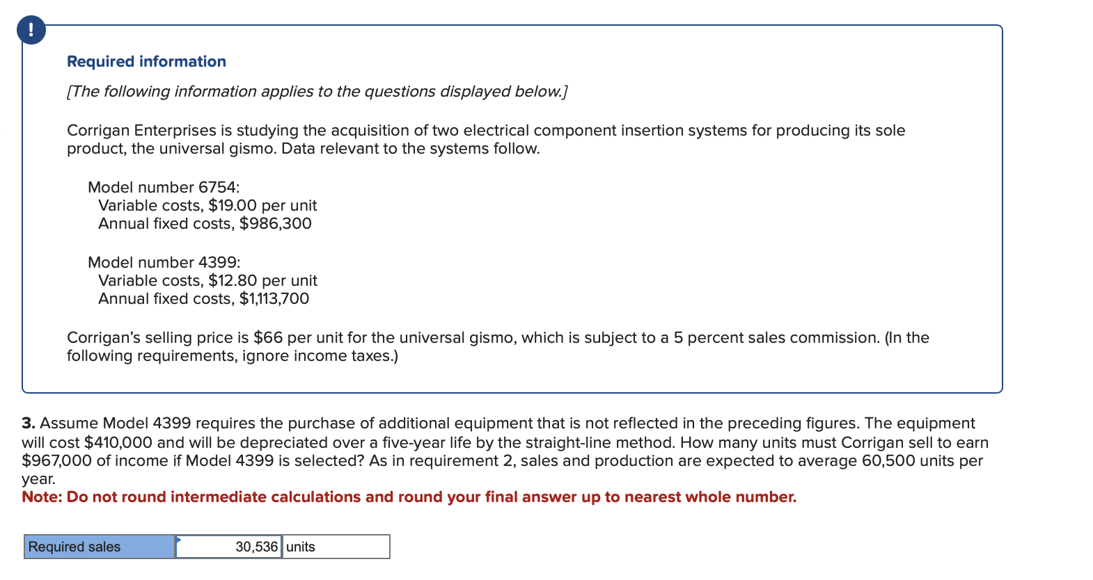 Required information
[The following information applies to the questions displayed below.]
Corrigan Enterprises is studying t