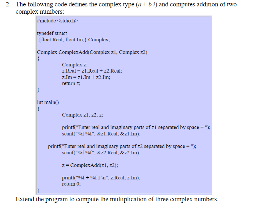 Solved 2. The following code defines the complex type (a+bi) | Chegg.com