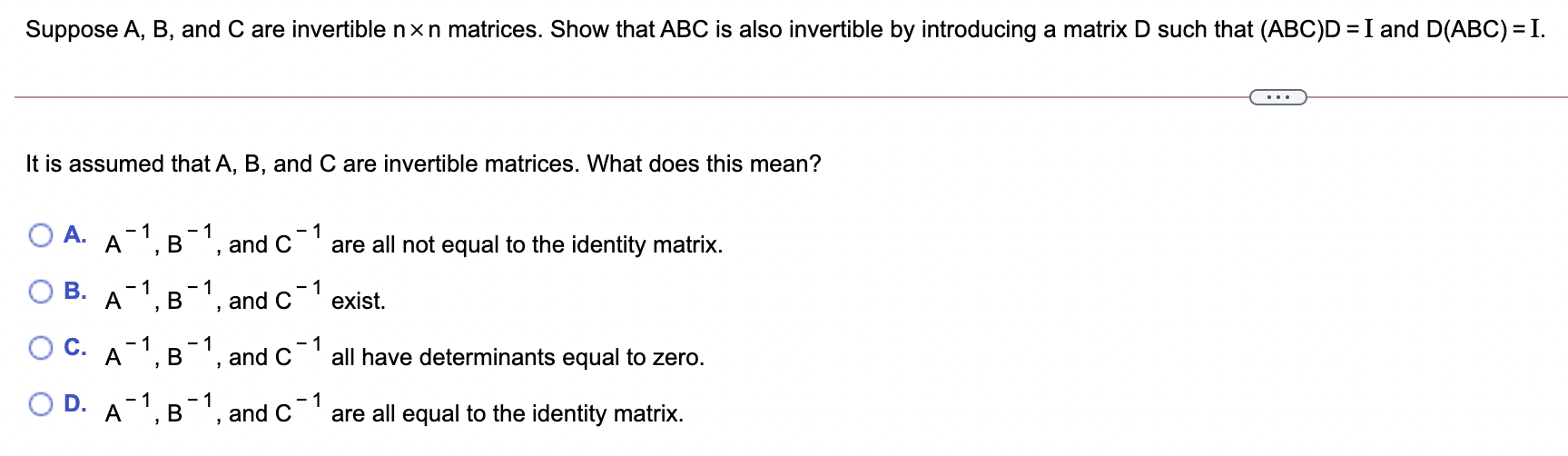 Solved Suppose A, B, And C Are Invertible Nxn Matrices. Show | Chegg.com