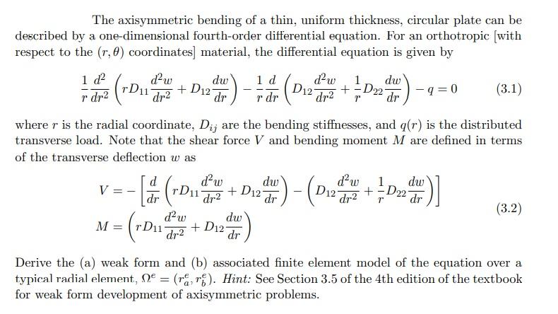 Solved The axisymmetric bending of a thin, uniform | Chegg.com