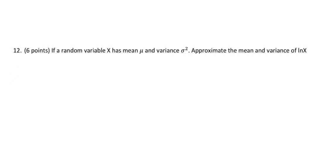 Solved 12. (6 points) If a random variable X has meanu and | Chegg.com