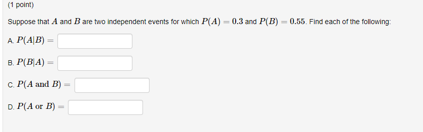 Solved (1 Point) Suppose That A And B Are Two Independent | Chegg.com