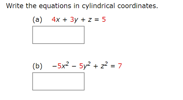 Solved Write the equations in cylindrical coordinates. (a) | Chegg.com