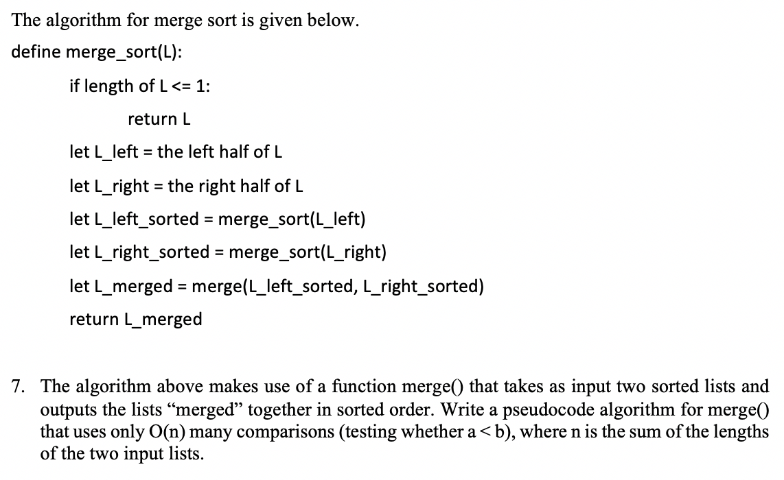 The algorithm for merge sort is given below. define | Chegg.com