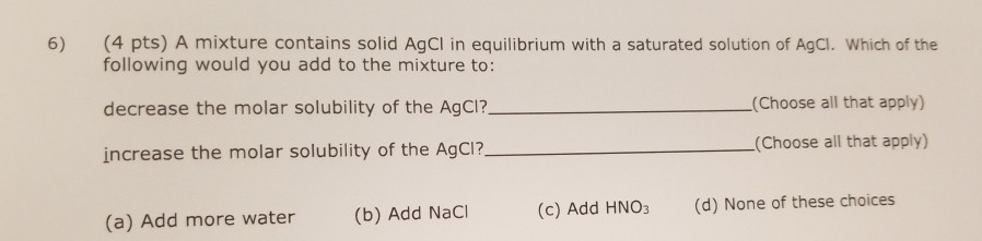 Solved (4 pts) A mixture contains solid AgCl in equilibrium | Chegg.com