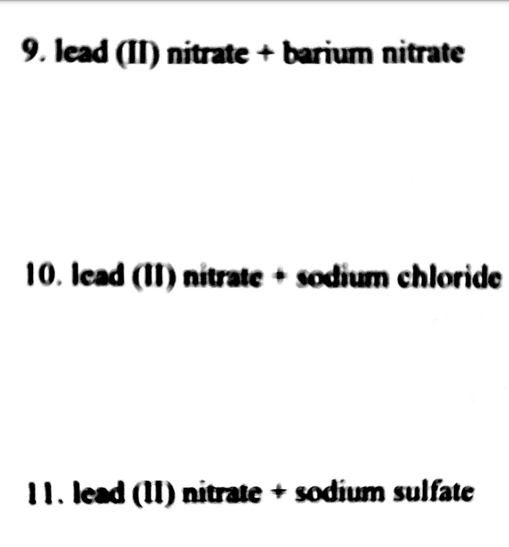 Solved 9. lead (II) nitrate + barium nitrate 10. Icad (II)