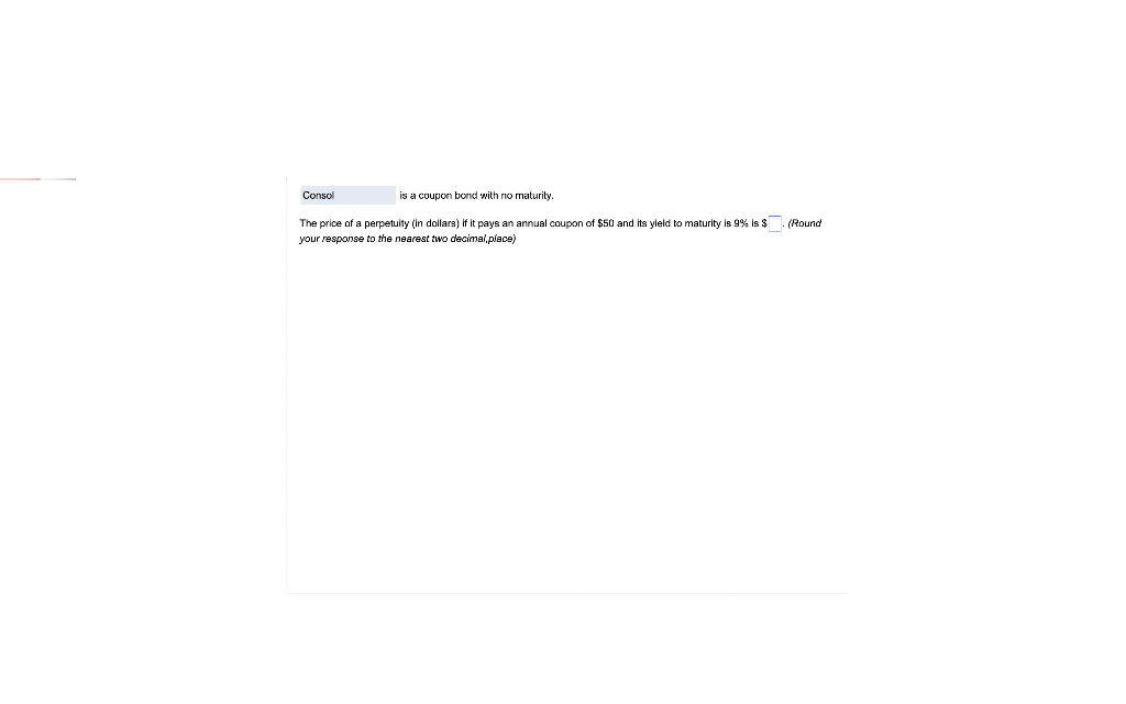 solved-is-a-coupon-bond-with-no-maturity-the-price-of-a-chegg