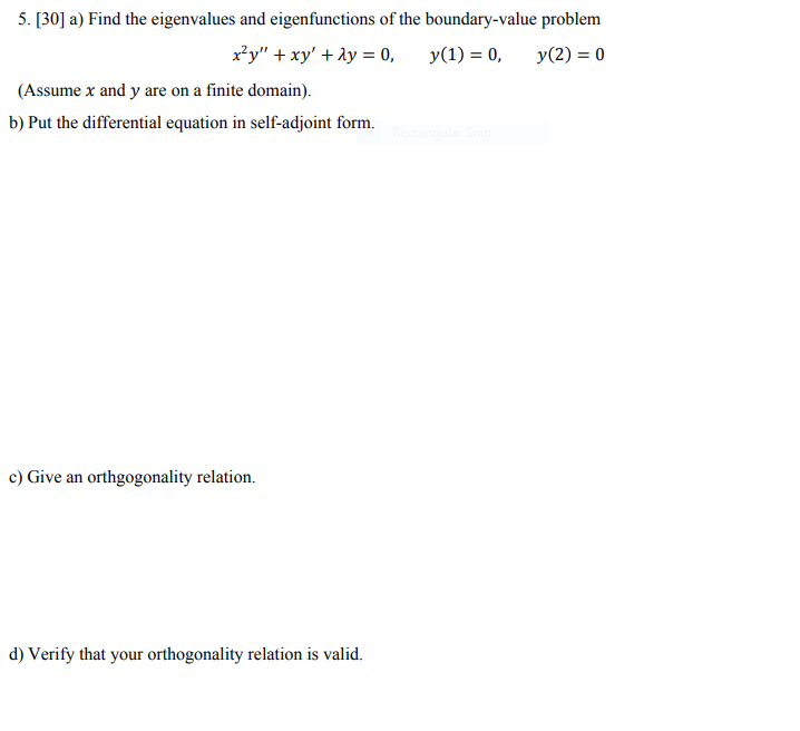 Solved 5. [30] a) Find the eigenvalues and eigenfunctions of | Chegg.com