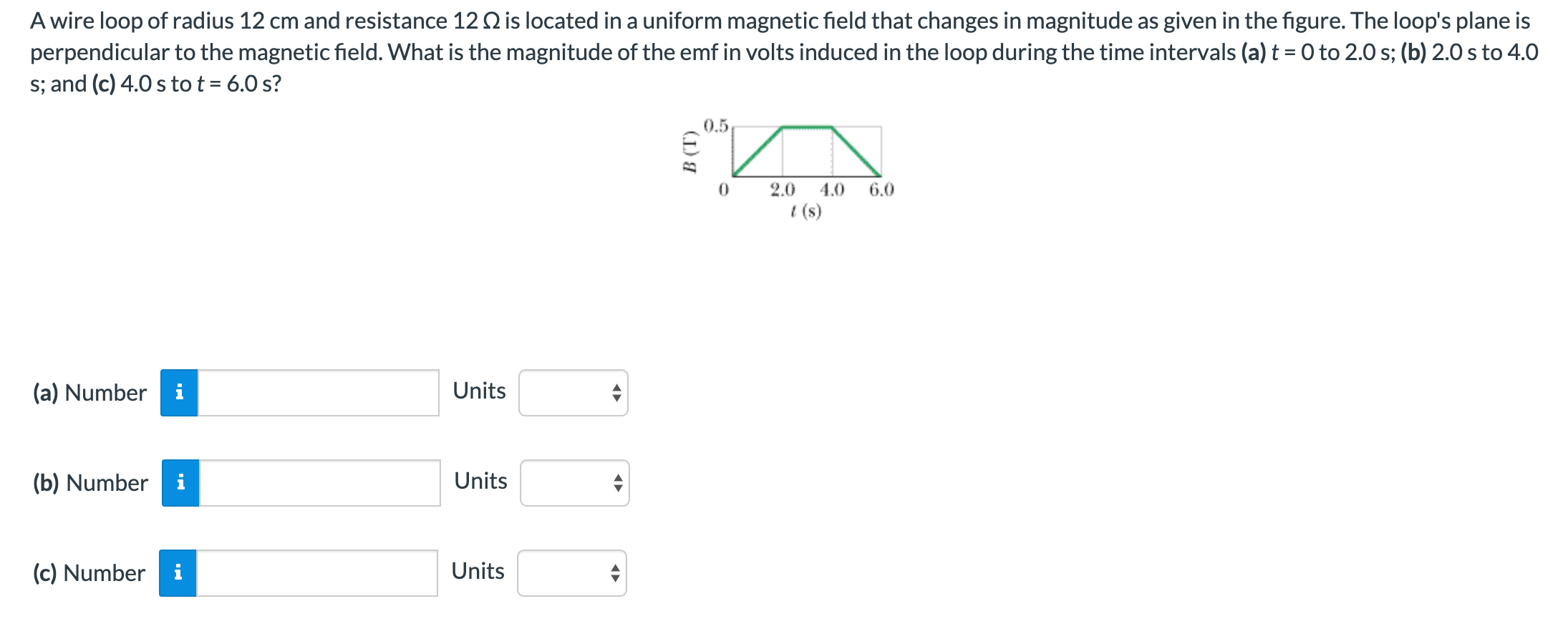Solved A wire loop of radius 12 cm and resistance 12 Ω is